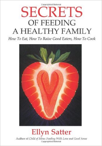 secrets-of-feeding-healthy-family-ellyn-satter