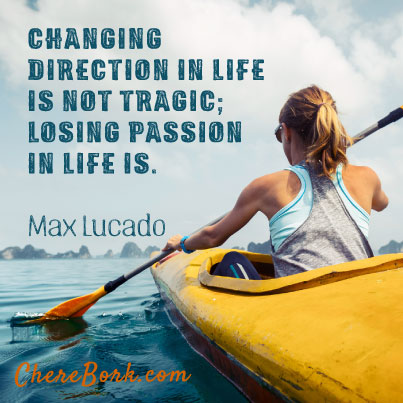 Changing direction in life is not tragic