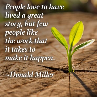 People love to have lived a great story