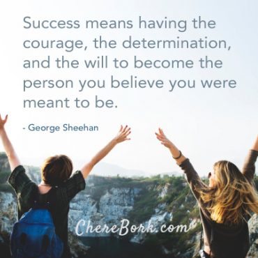 Success means having the courage
