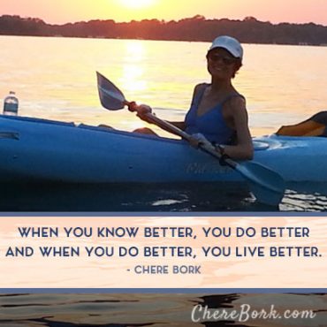 When you know better you do better